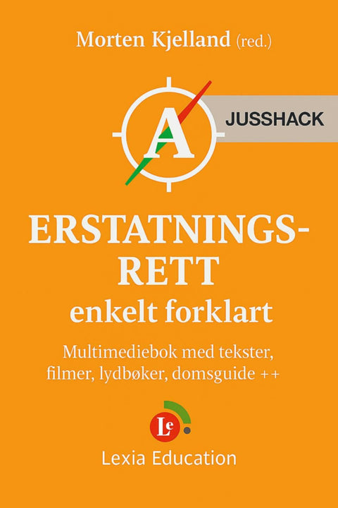 Erstatningsrett: enkelt forklart (Jusutdanning-pakken: Advokatassistent)