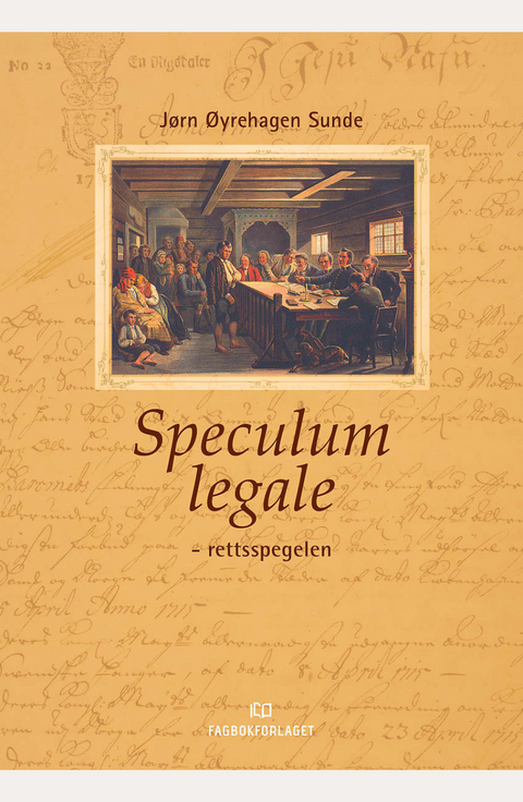 Speculum legale – rettsspegelen (UiA-pakken: fjerde semester)