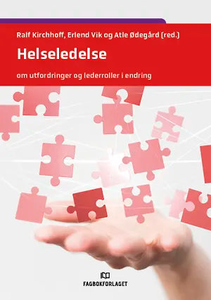 Helseledelse - om utfordringer og lederroller i endring (UiA-pakken)