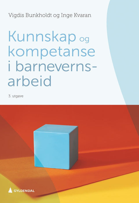Kunnskap og kompetanse i barnevernsarbeid (UiA-pakken)