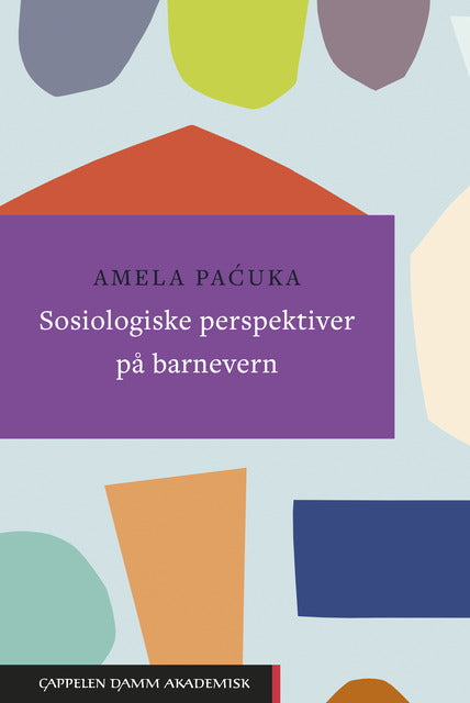 Sosiologiske perspektiver på barnevern (UiA-pakken)