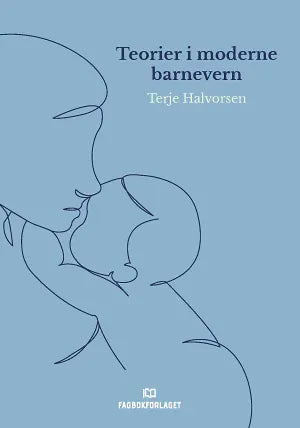 Teorier i moderne barnevern (UiA-pakken)